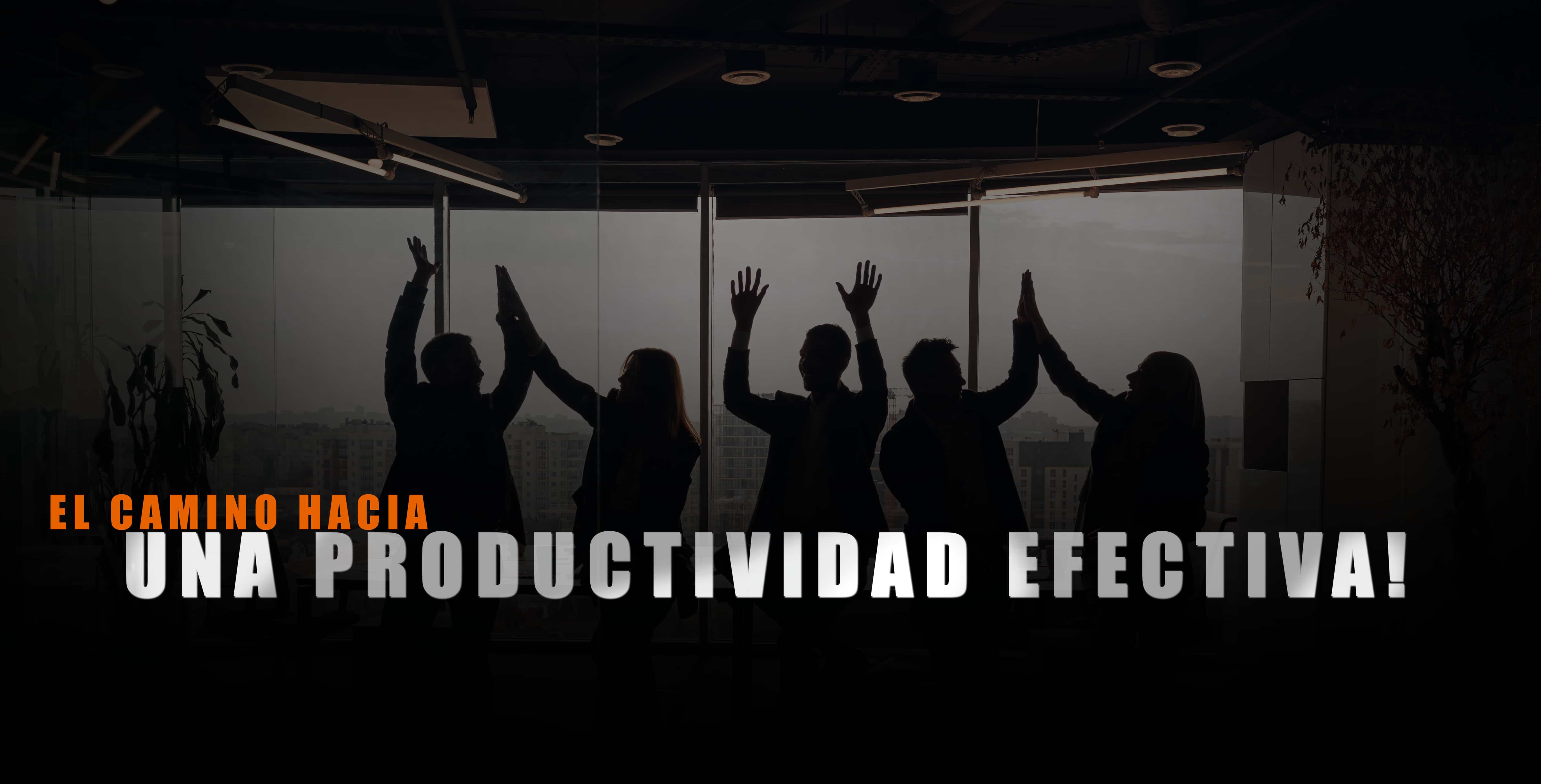Una Productividad Efectiva